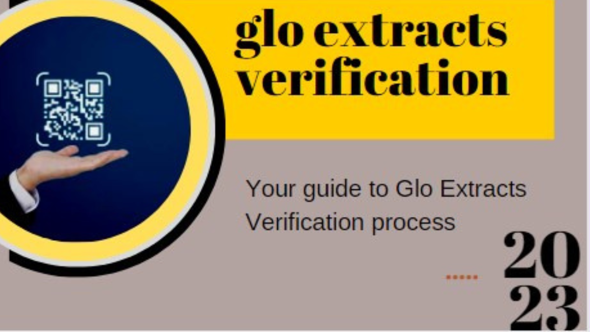 glo extracts verification